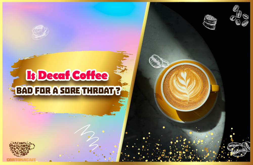 Is Coffee Good For Sore Throats Your Taste Your Style