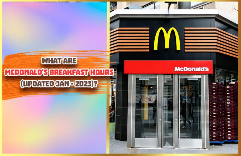 What Are McDonald's Breakfast Hours (updated Jan - 2023)? Let's Enjoy ...