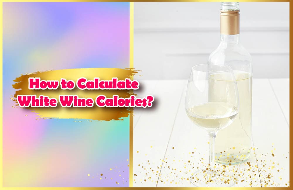 How many calories in a glass of white wine? Ultimate Guide. Your